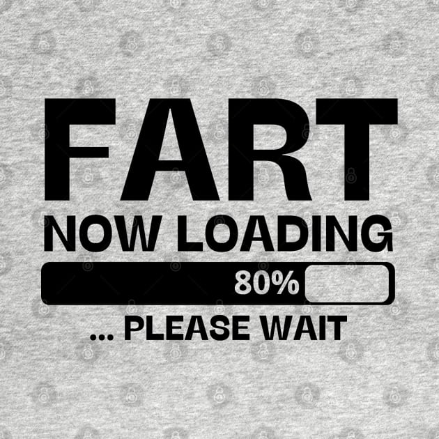 fart now loading by mdr design